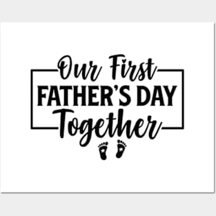 Funny Dad And Son Our First Fathers Day Together 2024 Baby Posters and Art